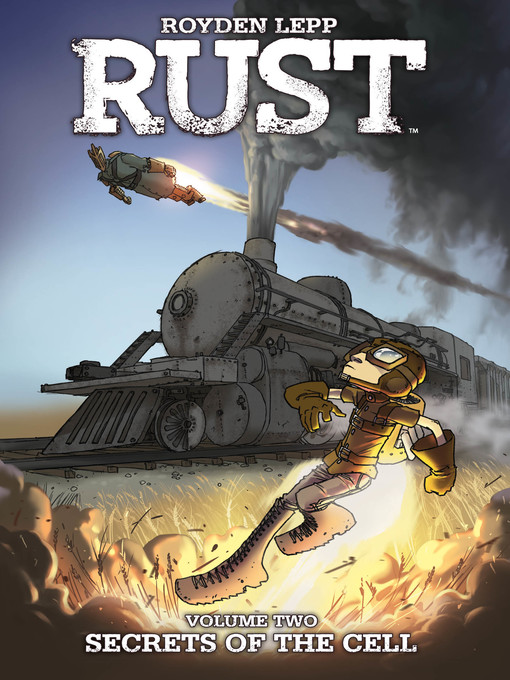 Title details for Rust (2011), Volume 2 by Royden Lepp - Available